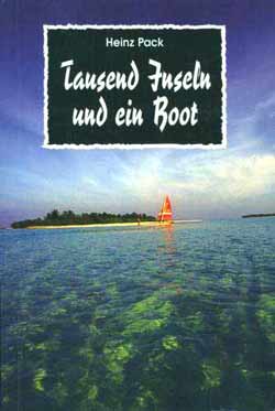 Buchcover: Tausend Inseln und ein Boot - Ein Reiseabenteuer in der Natur der Malediven von Heinz Pack